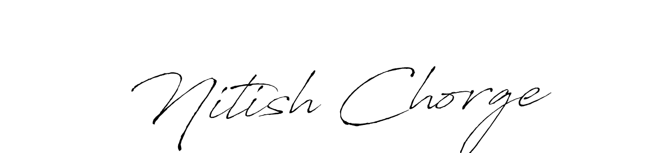 Design your own signature with our free online signature maker. With this signature software, you can create a handwritten (Antro_Vectra) signature for name Nitish Chorge. Nitish Chorge signature style 6 images and pictures png