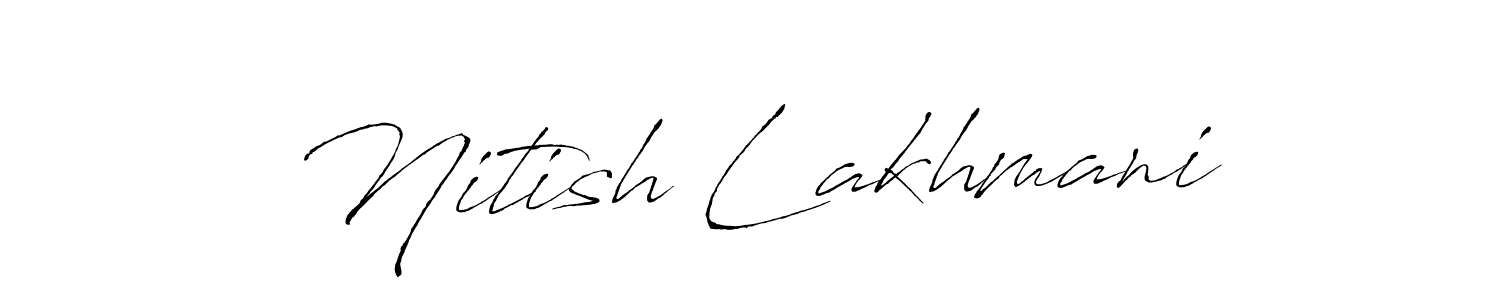 Make a short Nitish Lakhmani signature style. Manage your documents anywhere anytime using Antro_Vectra. Create and add eSignatures, submit forms, share and send files easily. Nitish Lakhmani signature style 6 images and pictures png