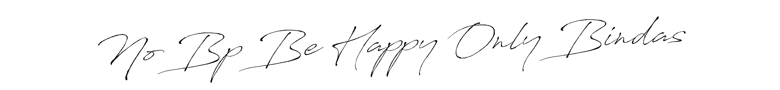 How to make No Bp Be Happy Only Bindas name signature. Use Antro_Vectra style for creating short signs online. This is the latest handwritten sign. No Bp Be Happy Only Bindas signature style 6 images and pictures png