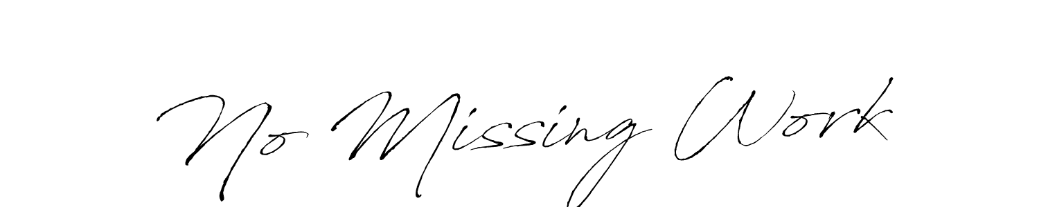 Use a signature maker to create a handwritten signature online. With this signature software, you can design (Antro_Vectra) your own signature for name No Missing Work. No Missing Work signature style 6 images and pictures png
