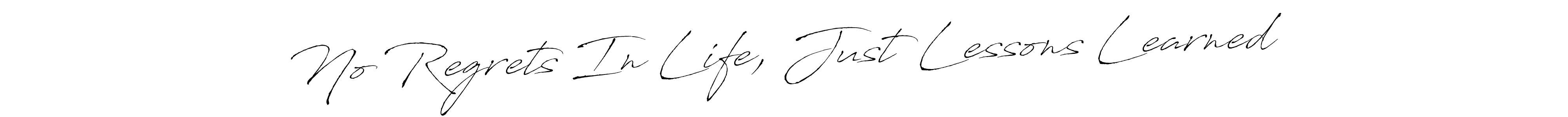 How to make No Regrets In Life, Just Lessons Learned name signature. Use Antro_Vectra style for creating short signs online. This is the latest handwritten sign. No Regrets In Life, Just Lessons Learned signature style 6 images and pictures png