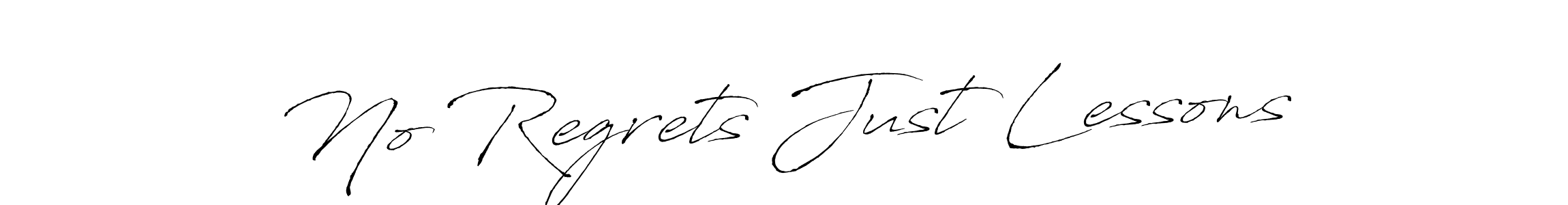 Use a signature maker to create a handwritten signature online. With this signature software, you can design (Antro_Vectra) your own signature for name No Regrets Just Lessons. No Regrets Just Lessons signature style 6 images and pictures png