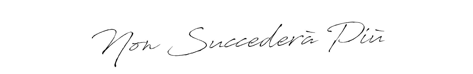 Use a signature maker to create a handwritten signature online. With this signature software, you can design (Antro_Vectra) your own signature for name Non Succederà Più. Non Succederà Più signature style 6 images and pictures png