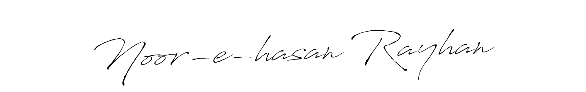 Noor-e-hasan Rayhan stylish signature style. Best Handwritten Sign (Antro_Vectra) for my name. Handwritten Signature Collection Ideas for my name Noor-e-hasan Rayhan. Noor-e-hasan Rayhan signature style 6 images and pictures png