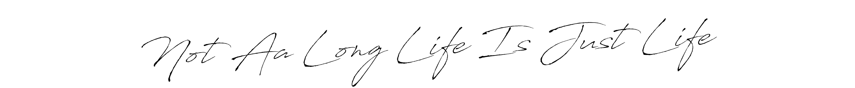 Best and Professional Signature Style for Not Aa Long Life Is Just Life. Antro_Vectra Best Signature Style Collection. Not Aa Long Life Is Just Life signature style 6 images and pictures png