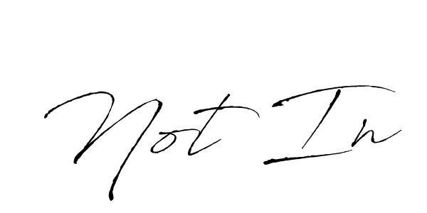 Use a signature maker to create a handwritten signature online. With this signature software, you can design (Antro_Vectra) your own signature for name Not In. Not In signature style 6 images and pictures png