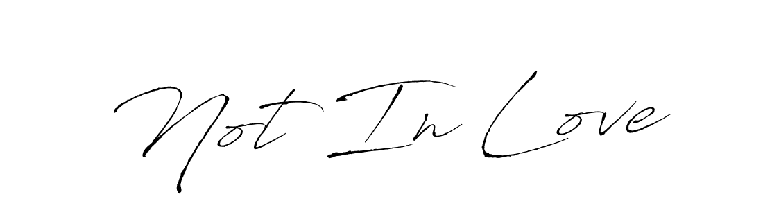 Not In Love stylish signature style. Best Handwritten Sign (Antro_Vectra) for my name. Handwritten Signature Collection Ideas for my name Not In Love. Not In Love signature style 6 images and pictures png