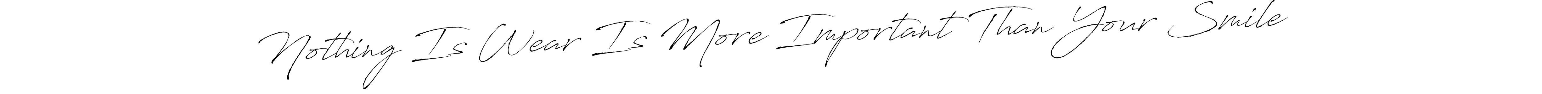 The best way (Antro_Vectra) to make a short signature is to pick only two or three words in your name. The name Nothing Is Wear Is More Important Than Your Smile include a total of six letters. For converting this name. Nothing Is Wear Is More Important Than Your Smile signature style 6 images and pictures png