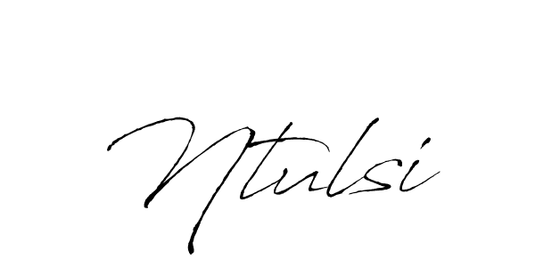 Make a beautiful signature design for name Ntulsi. With this signature (Antro_Vectra) style, you can create a handwritten signature for free. Ntulsi signature style 6 images and pictures png