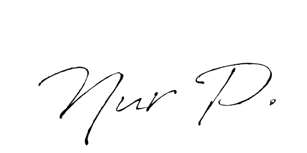 You should practise on your own different ways (Antro_Vectra) to write your name (Nur P.) in signature. don't let someone else do it for you. Nur P. signature style 6 images and pictures png