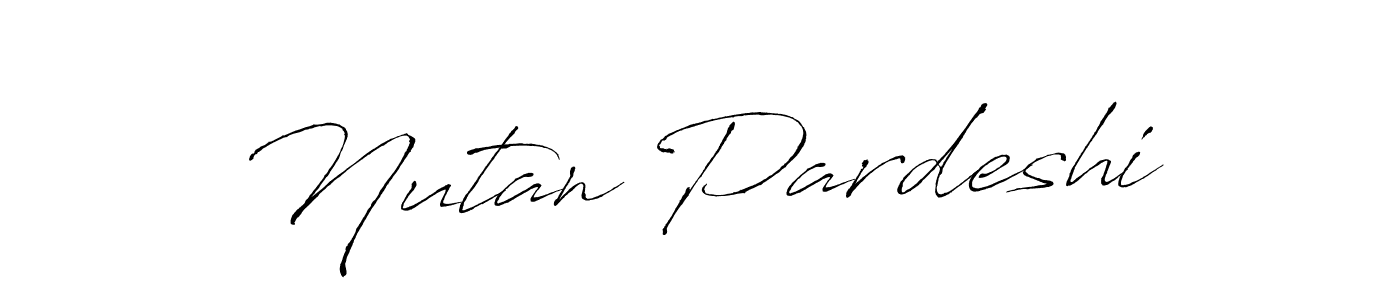 Nutan Pardeshi stylish signature style. Best Handwritten Sign (Antro_Vectra) for my name. Handwritten Signature Collection Ideas for my name Nutan Pardeshi. Nutan Pardeshi signature style 6 images and pictures png