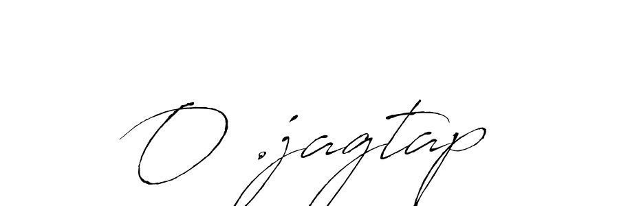 How to make O .jagtap signature? Antro_Vectra is a professional autograph style. Create handwritten signature for O .jagtap name. O .jagtap signature style 6 images and pictures png