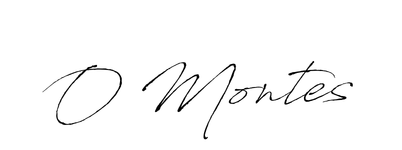 Also we have O Montes name is the best signature style. Create professional handwritten signature collection using Antro_Vectra autograph style. O Montes signature style 6 images and pictures png