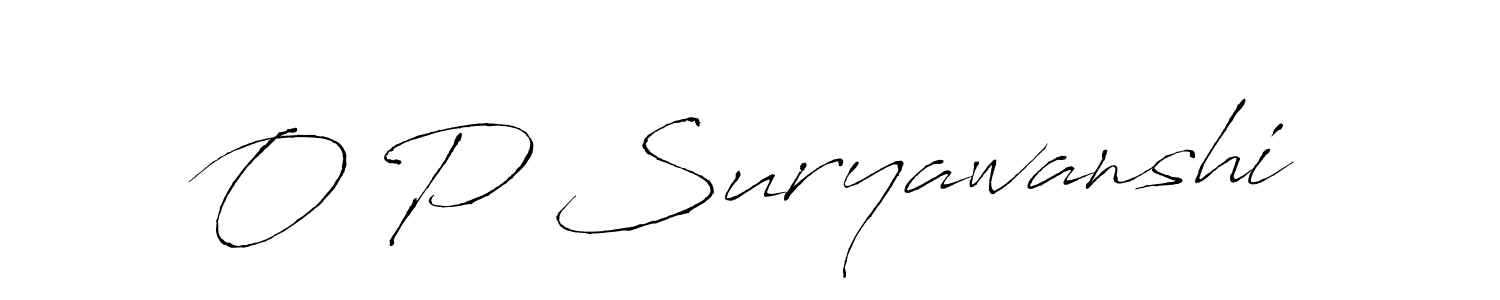 Also we have O P Suryawanshi name is the best signature style. Create professional handwritten signature collection using Antro_Vectra autograph style. O P Suryawanshi signature style 6 images and pictures png