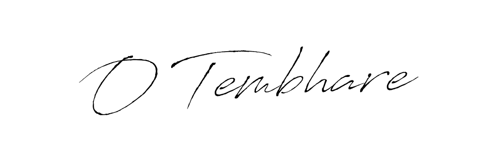 How to Draw O Tembhare signature style? Antro_Vectra is a latest design signature styles for name O Tembhare. O Tembhare signature style 6 images and pictures png
