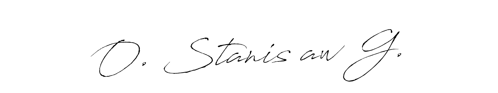 How to make O. Stanisław G. signature? Antro_Vectra is a professional autograph style. Create handwritten signature for O. Stanisław G. name. O. Stanisław G. signature style 6 images and pictures png