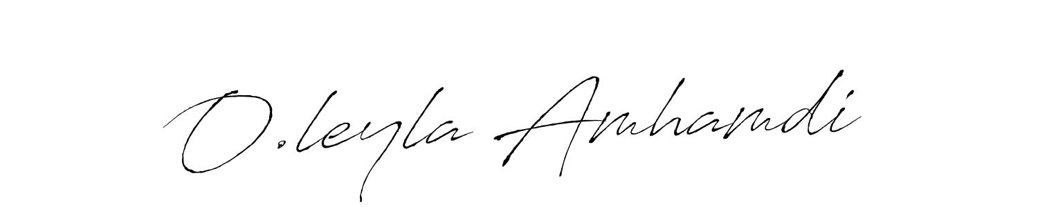 Create a beautiful signature design for name O.leyla Amhamdi. With this signature (Antro_Vectra) fonts, you can make a handwritten signature for free. O.leyla Amhamdi signature style 6 images and pictures png