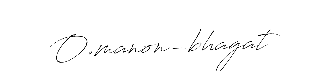 The best way (Antro_Vectra) to make a short signature is to pick only two or three words in your name. The name O.manon-bhagat include a total of six letters. For converting this name. O.manon-bhagat signature style 6 images and pictures png