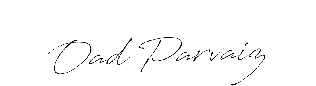 You should practise on your own different ways (Antro_Vectra) to write your name (Oad Parvaiz) in signature. don't let someone else do it for you. Oad Parvaiz signature style 6 images and pictures png