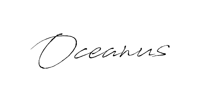 You should practise on your own different ways (Antro_Vectra) to write your name (Oceanus) in signature. don't let someone else do it for you. Oceanus signature style 6 images and pictures png