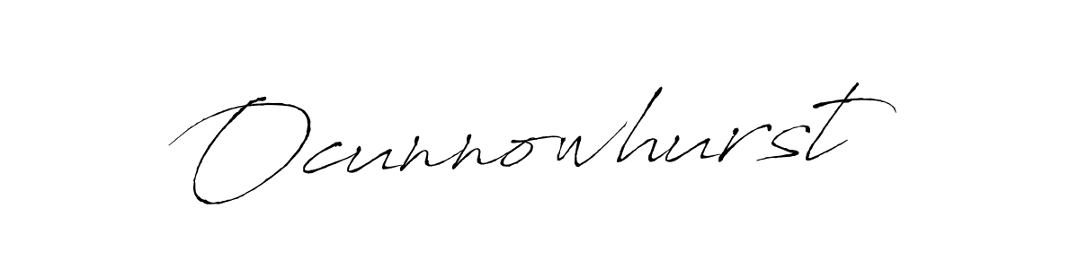 Make a beautiful signature design for name Ocunnowhurst. With this signature (Antro_Vectra) style, you can create a handwritten signature for free. Ocunnowhurst signature style 6 images and pictures png