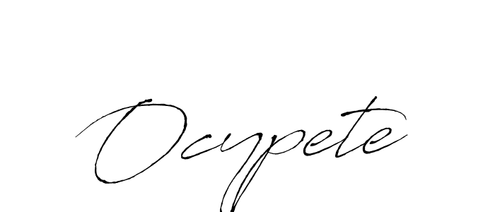 Make a beautiful signature design for name Ocypete. With this signature (Antro_Vectra) style, you can create a handwritten signature for free. Ocypete signature style 6 images and pictures png