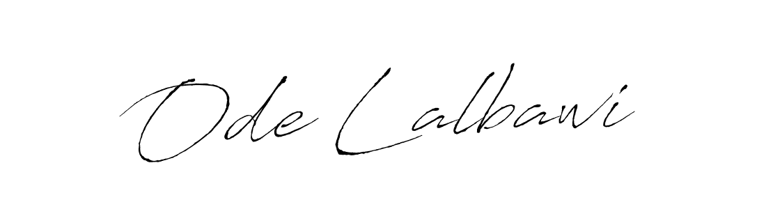 Design your own signature with our free online signature maker. With this signature software, you can create a handwritten (Antro_Vectra) signature for name Ode Lalbawi. Ode Lalbawi signature style 6 images and pictures png