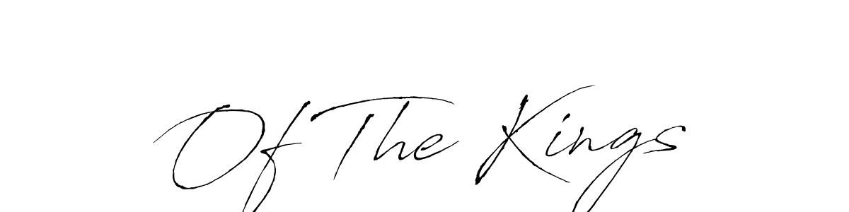 Make a short Of The Kings signature style. Manage your documents anywhere anytime using Antro_Vectra. Create and add eSignatures, submit forms, share and send files easily. Of The Kings signature style 6 images and pictures png