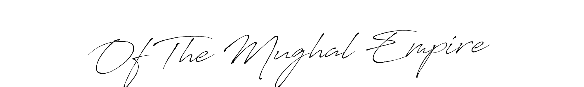 if you are searching for the best signature style for your name Of The Mughal Empire. so please give up your signature search. here we have designed multiple signature styles  using Antro_Vectra. Of The Mughal Empire signature style 6 images and pictures png