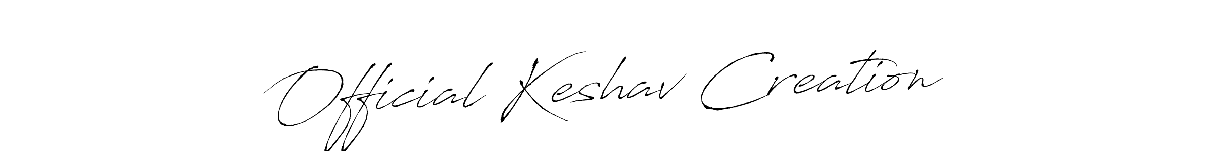 Design your own signature with our free online signature maker. With this signature software, you can create a handwritten (Antro_Vectra) signature for name Official Keshav Creation. Official Keshav Creation signature style 6 images and pictures png