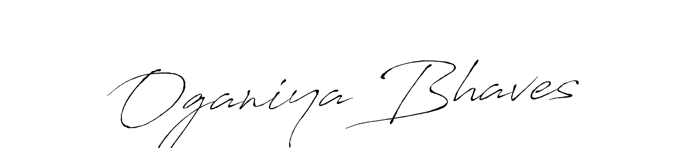 Make a beautiful signature design for name Oganiya Bhaves. Use this online signature maker to create a handwritten signature for free. Oganiya Bhaves signature style 6 images and pictures png