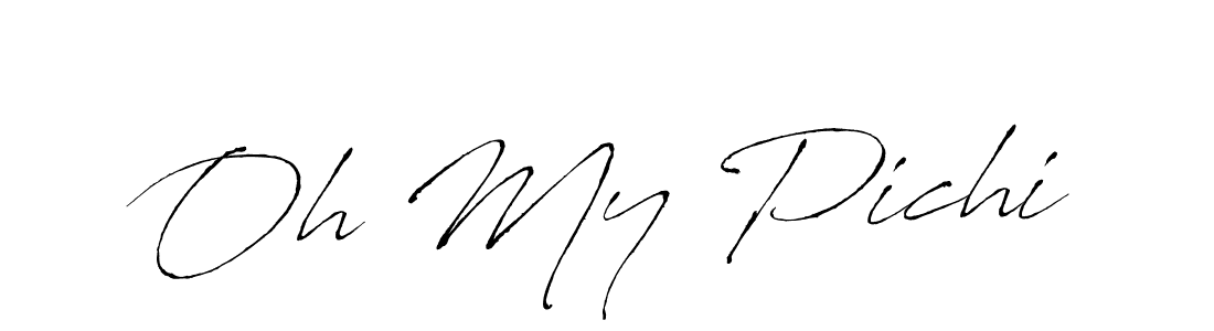 How to make Oh My Pichi signature? Antro_Vectra is a professional autograph style. Create handwritten signature for Oh My Pichi name. Oh My Pichi signature style 6 images and pictures png