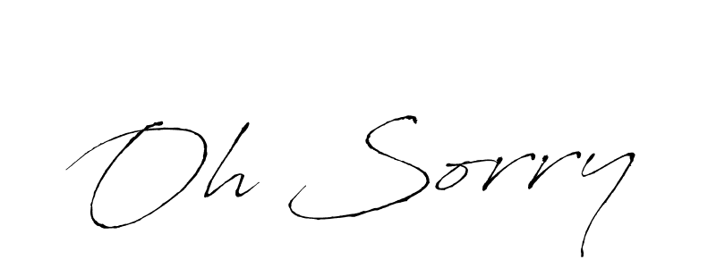 Create a beautiful signature design for name Oh Sorry. With this signature (Antro_Vectra) fonts, you can make a handwritten signature for free. Oh Sorry signature style 6 images and pictures png