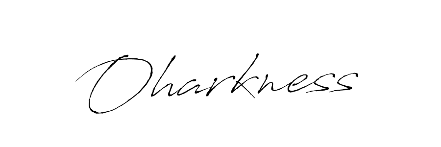 You should practise on your own different ways (Antro_Vectra) to write your name (Oharkness) in signature. don't let someone else do it for you. Oharkness signature style 6 images and pictures png