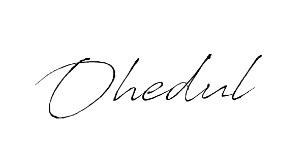 How to make Ohedul signature? Antro_Vectra is a professional autograph style. Create handwritten signature for Ohedul name. Ohedul signature style 6 images and pictures png