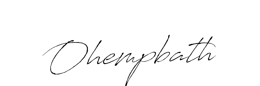 Use a signature maker to create a handwritten signature online. With this signature software, you can design (Antro_Vectra) your own signature for name Ohempbath. Ohempbath signature style 6 images and pictures png