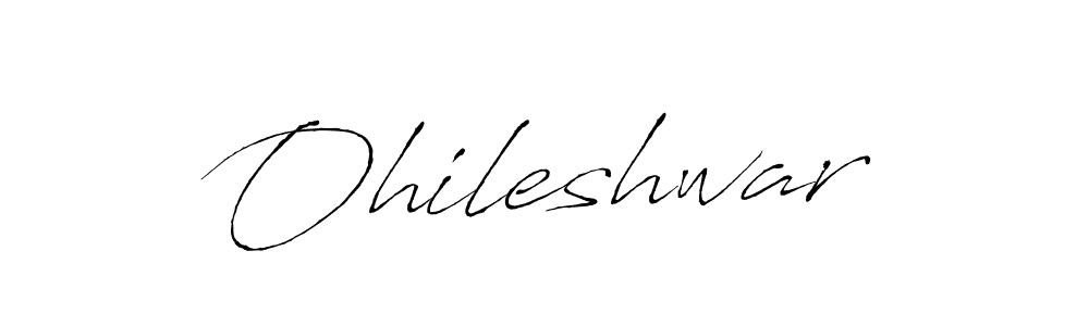 Create a beautiful signature design for name Ohileshwar. With this signature (Antro_Vectra) fonts, you can make a handwritten signature for free. Ohileshwar signature style 6 images and pictures png