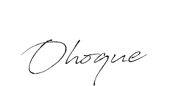 Also we have Ohoque name is the best signature style. Create professional handwritten signature collection using Antro_Vectra autograph style. Ohoque signature style 6 images and pictures png