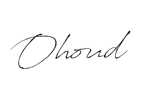 Use a signature maker to create a handwritten signature online. With this signature software, you can design (Antro_Vectra) your own signature for name Ohoud. Ohoud signature style 6 images and pictures png