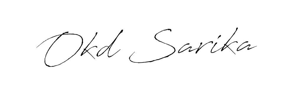 Use a signature maker to create a handwritten signature online. With this signature software, you can design (Antro_Vectra) your own signature for name Okd Sarika. Okd Sarika signature style 6 images and pictures png