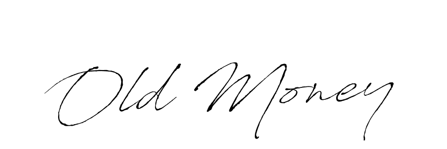 Old Money stylish signature style. Best Handwritten Sign (Antro_Vectra) for my name. Handwritten Signature Collection Ideas for my name Old Money. Old Money signature style 6 images and pictures png