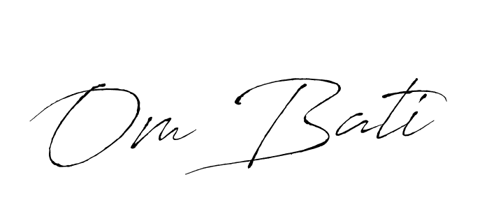 Create a beautiful signature design for name Om Bati. With this signature (Antro_Vectra) fonts, you can make a handwritten signature for free. Om Bati signature style 6 images and pictures png