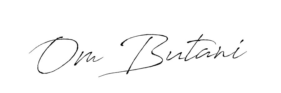 Make a beautiful signature design for name Om Butani. With this signature (Antro_Vectra) style, you can create a handwritten signature for free. Om Butani signature style 6 images and pictures png