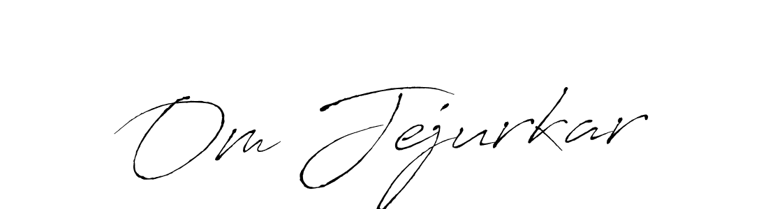 How to make Om Jejurkar name signature. Use Antro_Vectra style for creating short signs online. This is the latest handwritten sign. Om Jejurkar signature style 6 images and pictures png