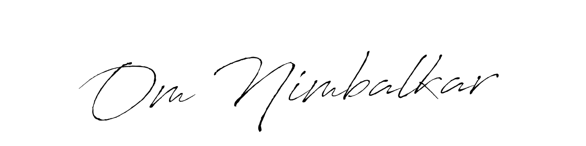 Make a short Om Nimbalkar signature style. Manage your documents anywhere anytime using Antro_Vectra. Create and add eSignatures, submit forms, share and send files easily. Om Nimbalkar signature style 6 images and pictures png