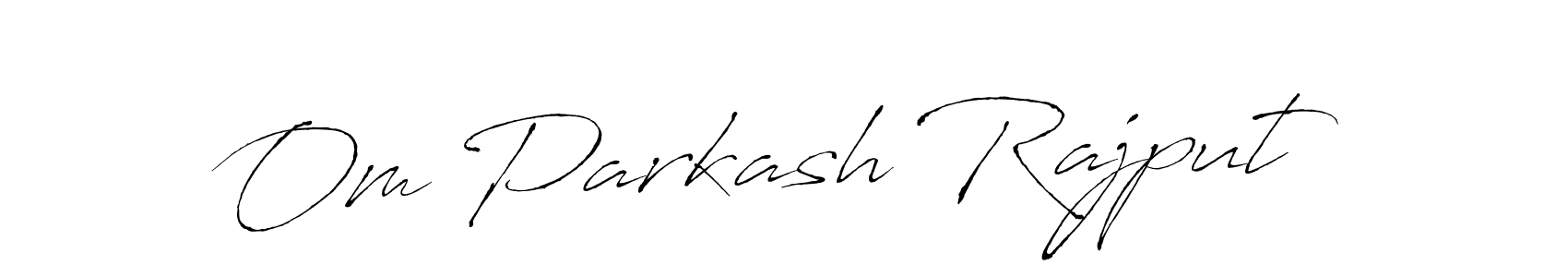 Also we have Om Parkash Rajput name is the best signature style. Create professional handwritten signature collection using Antro_Vectra autograph style. Om Parkash Rajput signature style 6 images and pictures png