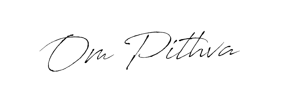 It looks lik you need a new signature style for name Om Pithva. Design unique handwritten (Antro_Vectra) signature with our free signature maker in just a few clicks. Om Pithva signature style 6 images and pictures png