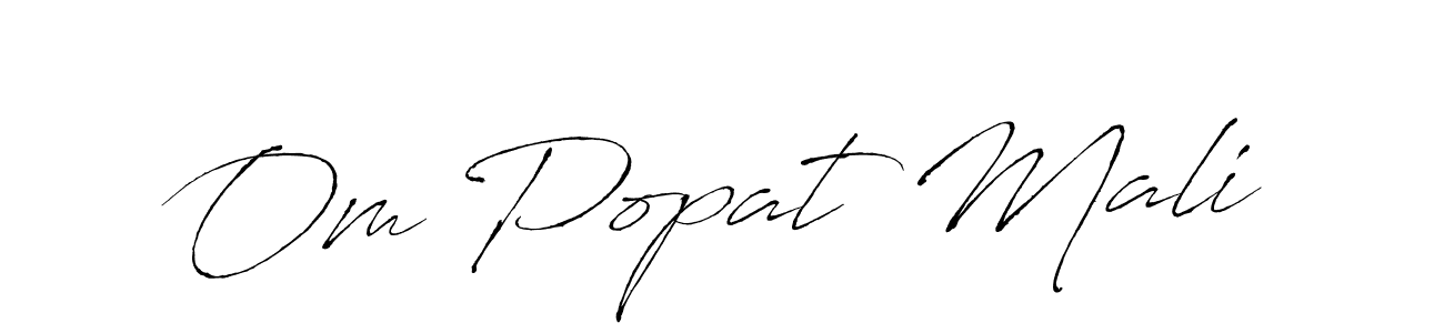 You should practise on your own different ways (Antro_Vectra) to write your name (Om Popat Mali) in signature. don't let someone else do it for you. Om Popat Mali signature style 6 images and pictures png