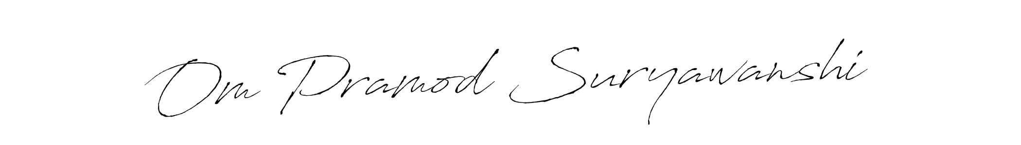 if you are searching for the best signature style for your name Om Pramod Suryawanshi. so please give up your signature search. here we have designed multiple signature styles  using Antro_Vectra. Om Pramod Suryawanshi signature style 6 images and pictures png