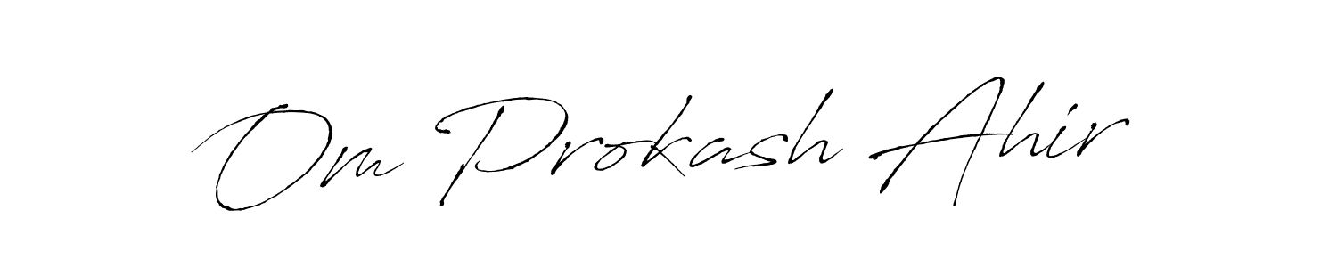 How to make Om Prokash Ahir signature? Antro_Vectra is a professional autograph style. Create handwritten signature for Om Prokash Ahir name. Om Prokash Ahir signature style 6 images and pictures png